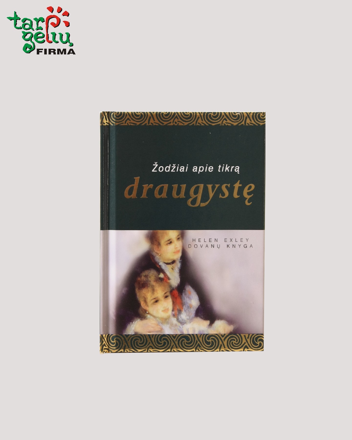 Dovanų knyga "Žodžiai apie tikrą draugystę"